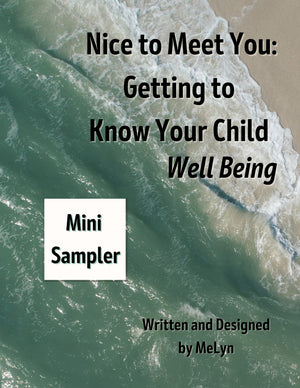 Open image in slideshow, Nice to Meet You: Getting to Know Your Child-Well Being Mini Sampler
